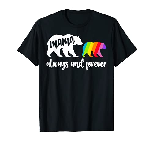 Mama Bear Always Supportive LGBTQ Pride - Bandera de arco iris Camiseta