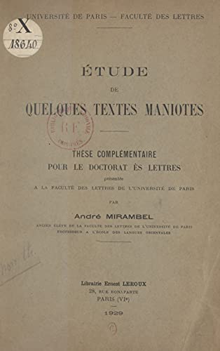 Étude de quelques textes maniotes: Thèse complémentaire de Doctorat ès lettres présentée à la Faculté des lettres de l'Université de Paris (French Edition)