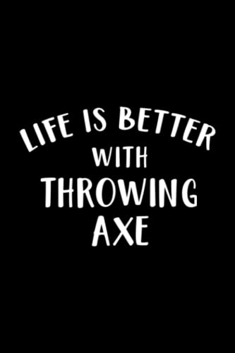 Whiskey Tasting Journal - Life Is Better With Throwing Axe Art, Cross Ax Art Apparel: Throwing Axe, Record keeping notebook log for Whiskey lovers ... your Whiskey collection and products,Pocket