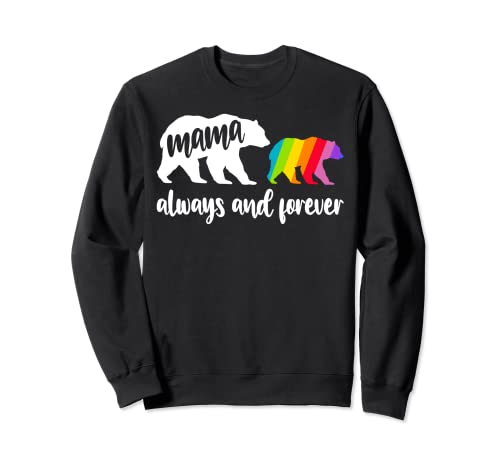 Mama Bear Always Supportive LGBTQ Pride - Bandera de arco iris Sudadera