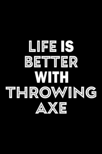 Tea Tasting Journal - Life Is Better With Throwing Axe Meme, Cross Ax Pretty Apparel: Throwing Axe, Tea Lovers Journal Notebook Log Book to Record ... Color Meter, Origin, ... ,Daily Journal