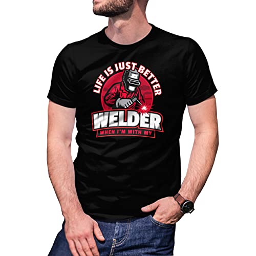 B&S Boutique Life is Just Better When I'm with my Welder Camiseta De Hombre Negra Size L