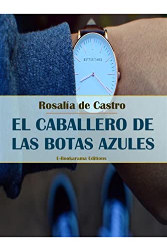 El caballero de las botas azules (Anotada)