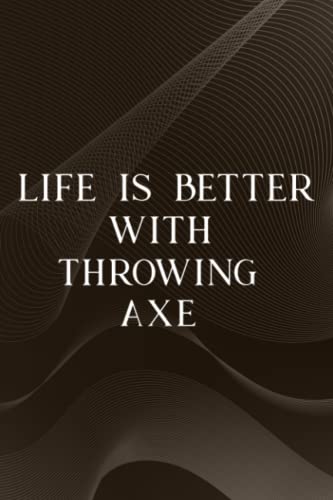 Paranormal Investigation Log Book - Life Is Better With Throwing Axe Pretty, Cross Ax Art Apparel: Throwing Axe, Ghost Hunting Journal & Paranormal ... - Gift for Demonologists, Ghost & Dem