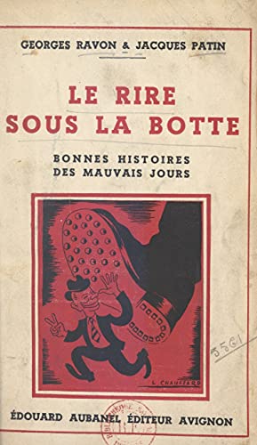 Le rire sous la botte: Bonnes histoires des mauvais jours (French Edition)