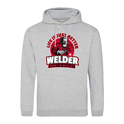 B&S Boutique Life is Just Better When I'm with my Welder Sudadera con Capucha Gris Unisex Size S