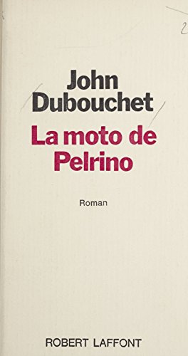 La moto de Pelrino (French Edition)