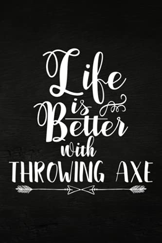 Beekeeping Log Book - Life Is Better With Throwing Axe Quote, Cross Ax Saying Apparel: Beehive inspection and maintenance log book for advanced ... Bee Farming Tracker,Stylish Paperback