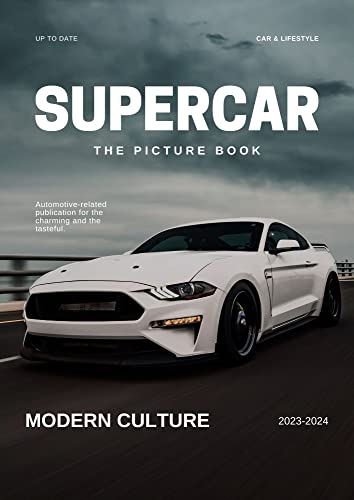 The Picture Book of Supercars: The Ultimate Guide: A Visual Tour of the World's Most Iconic Sports Cars (Picture Books) (English Edition)