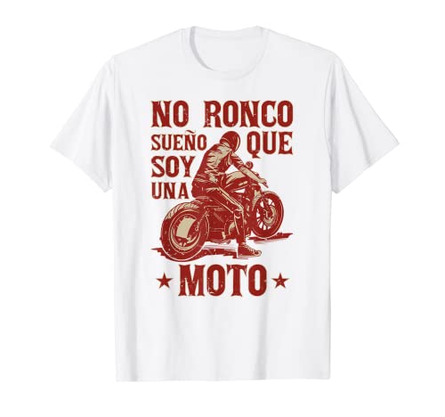 Hombre Regalo Motero Motociclismo Biker Sueño Que Soy Una Moto Camiseta