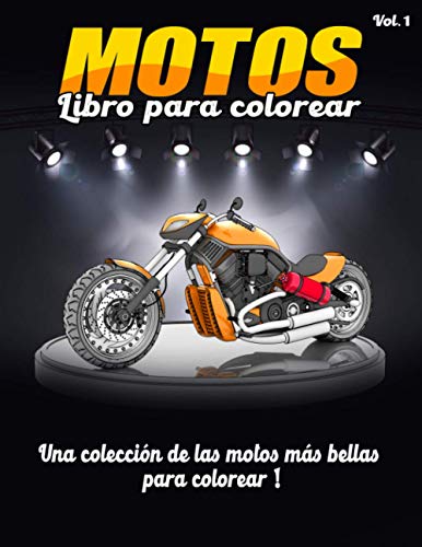 libros para colorear motos: Una colección de las más bellas motocicletas (clásicas, deportivas, futuristas y otras..) para adultos, niños, ... ideal para los amantes de las motos)Vol.1