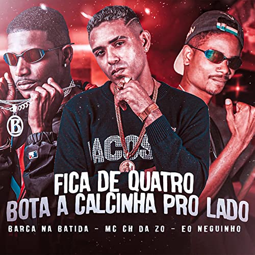 Fica de Quatro, Bota a Calcinha pro Lado [Explicit]