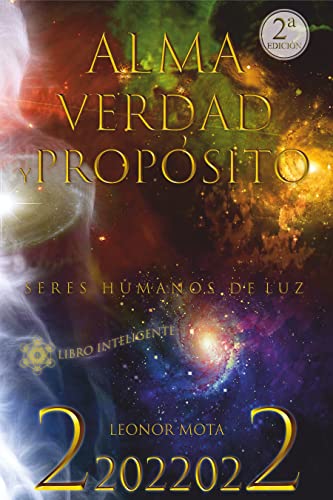 Alma, verdad y propósito: Seres humanos de luz