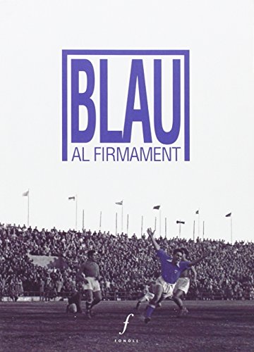 Blau al firmament: Vivències sobre el Lleida (SIN COLECCION)