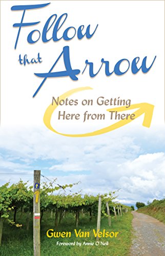 Follow That Arrow: Notes on Getting Here from There (English Edition)