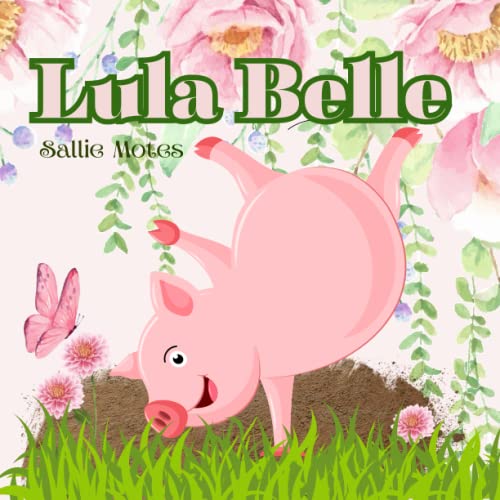 Lula Belle: And the Bully on the Ranch