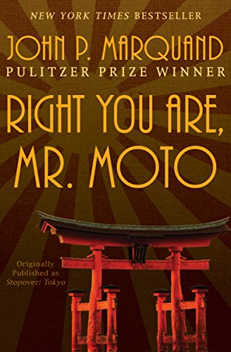 Right You Are, Mr. Moto (The Mr. Moto Novels) (English Edition)