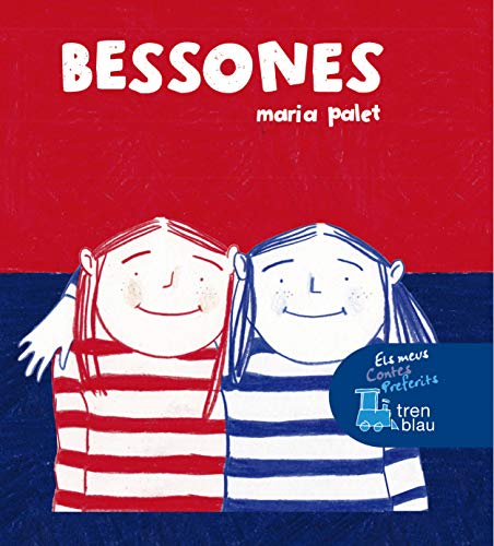 Bessones (El meus contes preferits Tren Blau)