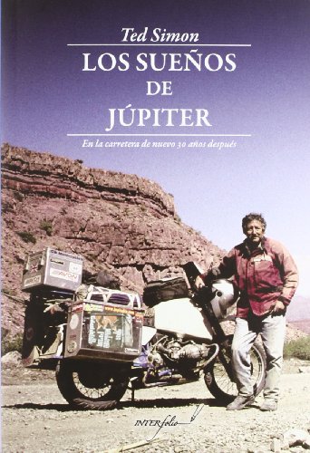 Los Sueños de Júpiter: En la carretera de nuevo 30 años después: 16 (Leer y Viajar)