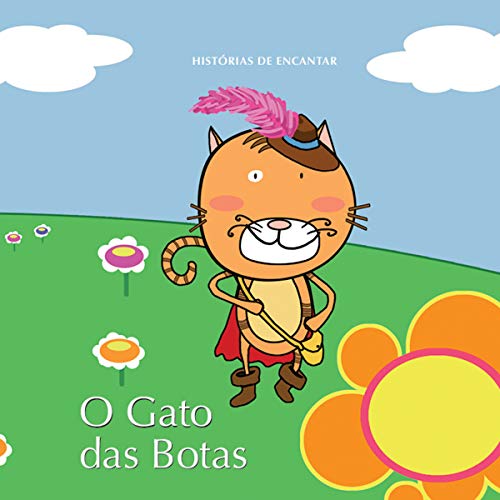 Histórias de Encantar - o Gato das Botas