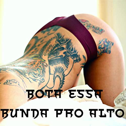 BOTA ESSA BUNDA PRO ALTO [Explicit]