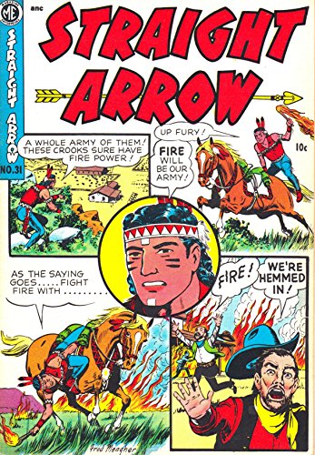 Straight Arrow v1 #31: by C. A. De Goddes De Liancourt and Jam. A. Manning (English Edition)