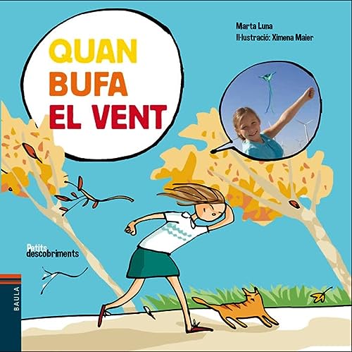 Quan bufa el vent: 15 (Petits Descobriments)