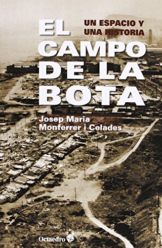 El Campo De La Bota (Horizontes) de Josep Maria Monferrer i Celades (14 feb 2013) Tapa blanda